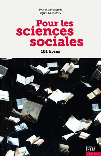 Couverture du livre « Pour les sciences sociales » de Lemieux/Cyril aux éditions Ehess