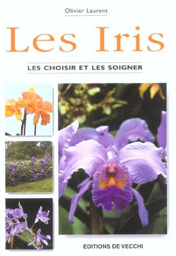 Couverture du livre « Les iris » de Olivier Laurent aux éditions De Vecchi