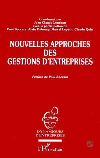 Couverture du livre « Nouvelles approches des gestions d'entreprises » de Jean-Claude Louchart aux éditions L'harmattan