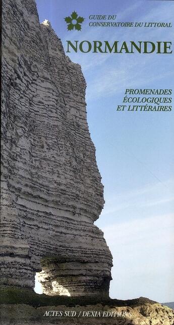 Couverture du livre « Normandie ; promenades écologiques et littéraires » de Lerosier Jean-Jacques aux éditions Actes Sud