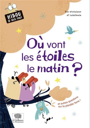 Couverture du livre « Où vont les étoiles le matin ? » de Sue Nicholson et Lalalimola aux éditions Le Pommier