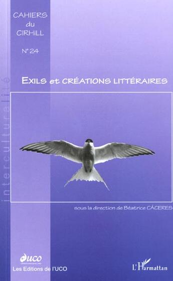 Couverture du livre « EXILS ET CRÉATIONS LITTÉRAIRES » de Béatrice Càceres aux éditions L'harmattan