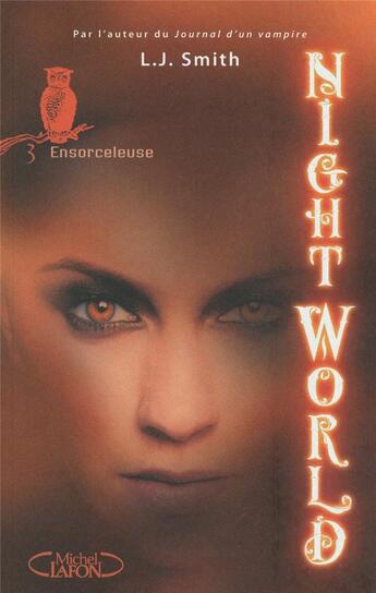 Couverture du livre « Night world Tome 3 ; ensorceleuse » de L. J. Smith aux éditions Michel Lafon