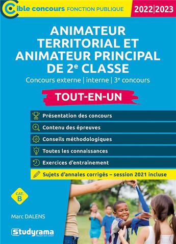 Couverture du livre « Animateur territorial : animateur principal de 2e classe tout-en-un ; catégorie B ; concours (édition 2022/2023) » de Marc Dalens aux éditions Studyrama