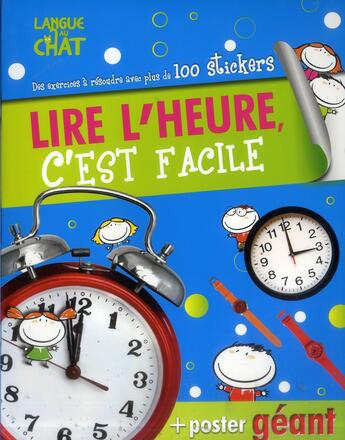 Couverture du livre « Lire l'heure, c'est facile » de  aux éditions Langue Au Chat