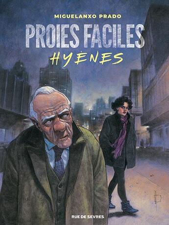 Couverture du livre « Proies faciles : Hyènes » de Miguelanxo Prado aux éditions Rue De Sevres