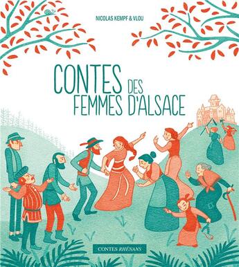 Couverture du livre « Contes des femmes d'Alsace » de Vlou et Nicolas Kempf aux éditions Le Verger