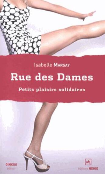 Couverture du livre « Rue des dames » de Isabelle Marsay aux éditions Ginkgo