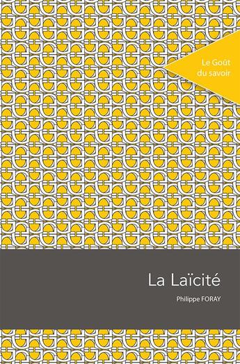 Couverture du livre « La laïcité » de Foray Philippe aux éditions Pu De Saint Etienne