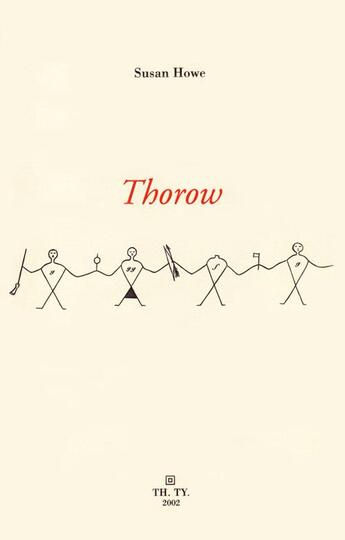 Couverture du livre « Thorow » de Susan Howe aux éditions Theatre Typographique