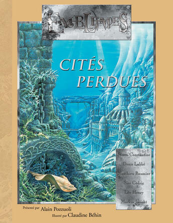 Couverture du livre « Emblemes T.8 ; Cites Perdues » de Matthieu Baumier et Alain Pozzuoli aux éditions Oxymore