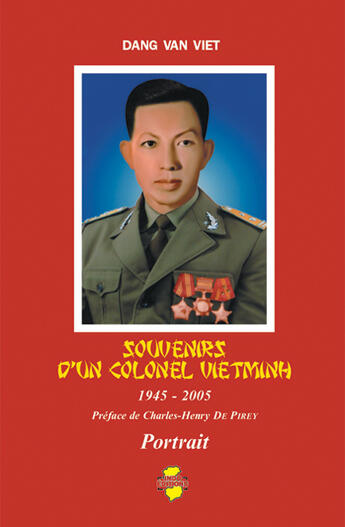 Couverture du livre « Souvenirs dun colonel vietminh » de Dang Van Viet aux éditions Indo Editions