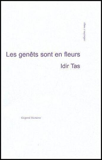 Couverture du livre « Les Genets Sont En Fleurs » de Idir Tas aux éditions Gaspard Nocturne