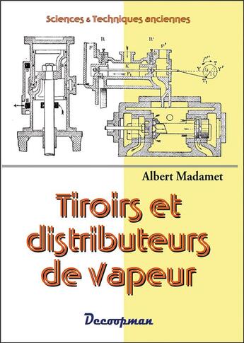 Couverture du livre « Tiroirs et distributeurs de vapeur » de Albert Madamet aux éditions Decoopman