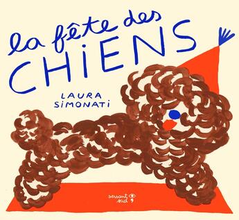 Couverture du livre « La fête des chiens » de Laura Simonati aux éditions Versant Sud