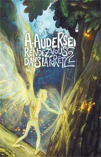 Couverture du livre « Rendez-vous dans la forêt Tome 2 » de Alain Auderset aux éditions Alain Auderset