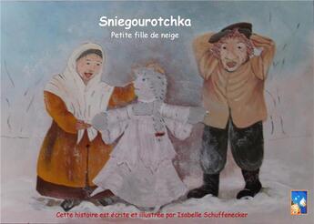 Couverture du livre « Kamishibaï SNIEGOUROTCHKA » de Isabel Schuffenecker aux éditions La Couleur Des Mots