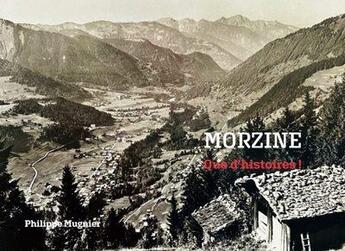 Couverture du livre « Morzine - que d'histoires ! » de Mugnier Philippe aux éditions Philippe Mugnier