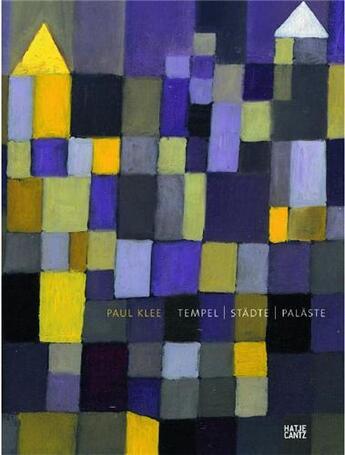 Couverture du livre « Paul klee tempel stadte palaste /allemand » de Melcher aux éditions Hatje Cantz