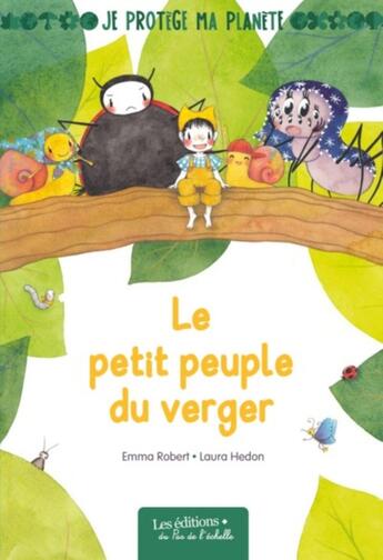 Couverture du livre « Le petit peuple du verger / album edpl » de Robert/Hedon aux éditions Pemf