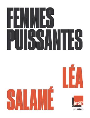 Couverture du livre « Femmes puissantes » de Lea Salame aux éditions Les Arenes