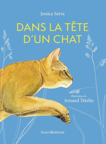 Couverture du livre « Dans la tête d'un chat » de Jessica Serra et Arnaud Tetelin aux éditions Humensciences