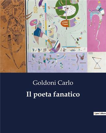 Couverture du livre « Il poeta fanatico » de Goldoni Carlo aux éditions Culturea