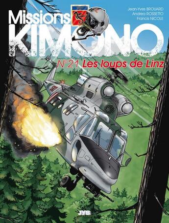 Couverture du livre « Missions Kimono Tome 21 : les loups de Linz » de Jean-Yves Brouard et Francis Nicole et Andrea Rosetto aux éditions Jyb Aventures