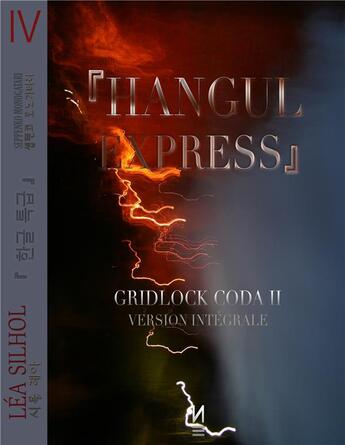 Couverture du livre « Hangul express ; gridlock coda .two » de Lea Silhol aux éditions Nitchevo Factory