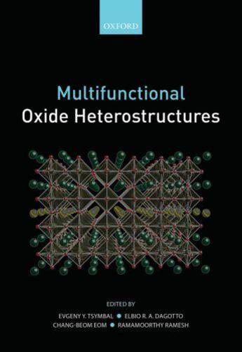 Couverture du livre « Multifunctional Oxide Heterostructures » de Evgeny Y Tsymbal aux éditions Oup Oxford