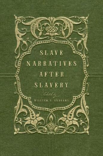 Couverture du livre « Slave Narratives after Slavery » de William L Andrews aux éditions Editions Racine