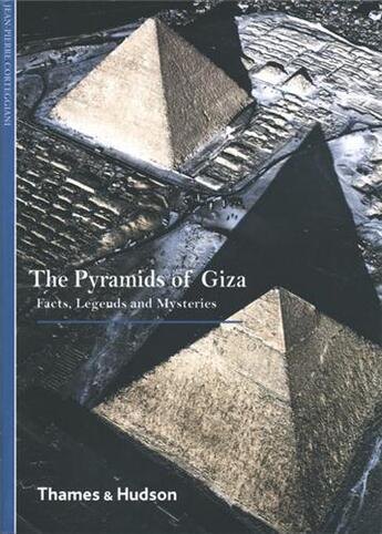 Couverture du livre « The pyramids of giza facts legends and mysteries (new horizons) » de Corteggiani J P aux éditions Thames & Hudson