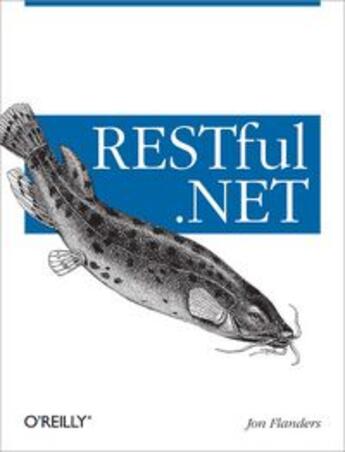 Couverture du livre « RESTful .NET » de Jon Flanders aux éditions O Reilly