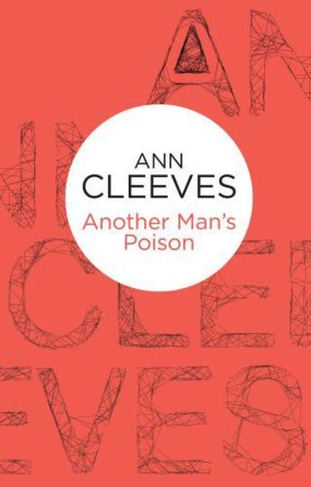 Couverture du livre « Another Man's Poison » de Ann Cleeves aux éditions Pan Macmillan