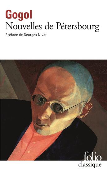 Couverture du livre « Nouvelles de Pétersbourg ; le journal d'un fou ; le nez ; autres nouvelles » de Gogol Nicolas aux éditions Folio