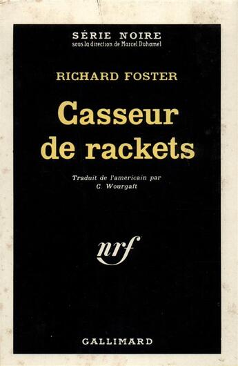 Couverture du livre « Casseur de rackets » de Richard Foster aux éditions Gallimard