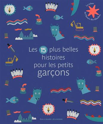 Couverture du livre « Les 15 plus belles histoires pour les petits garçons » de  aux éditions Gallimard-jeunesse