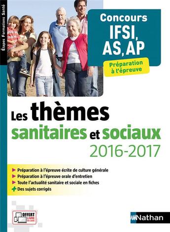 Couverture du livre « Les thèmes sanitaires et sociaux ; concours IFSI, AS, AP ; péparation à l'épreuve (édition 2016/2017) » de Elisabeth Baumeier aux éditions Nathan