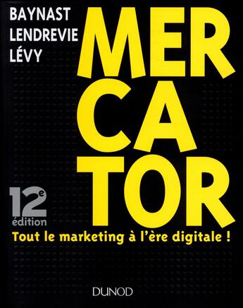Couverture du livre « Marketing master - t01 - mercator - 12e ed. (12e édition) » de Baynast/Lendrevie aux éditions Dunod