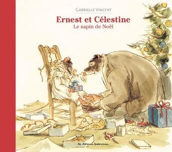 Couverture du livre « Ernest et Célestine : Le sapin de Noël » de Gabrielle Vincent aux éditions Casterman