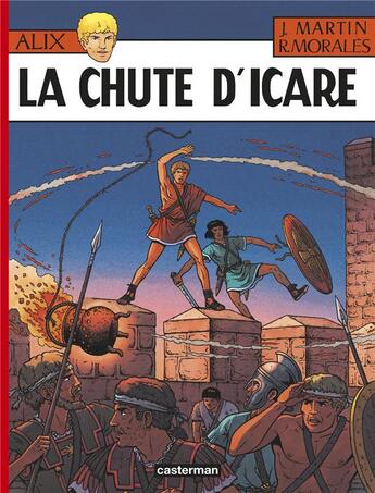 Couverture du livre « Alix Tome 22 : la chute d'Icare » de Jacques Martin et Rafael Morales aux éditions Casterman