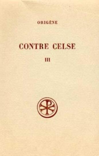 Couverture du livre « Contre celse t.3 » de  aux éditions Cerf