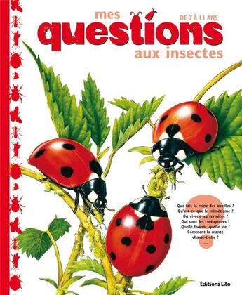 Couverture du livre « Mes questions aux insectes » de  aux éditions Lito