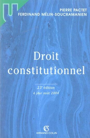 Couverture du livre « Droit Constitutionnel » de Pierre Pactet et Ferdinand Mélin-Soucramanien aux éditions Armand Colin