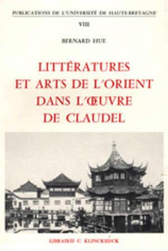 Couverture du livre « Littérature et arts de l'orient » de Bernard Hue aux éditions Pu De Rennes