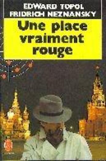 Couverture du livre « Une place vraiment rouge » de Topol-E+Neznansky-F aux éditions Le Livre De Poche