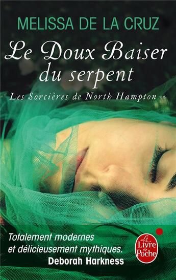 Couverture du livre « Les sorcières de North Hampton Tome 2 ; le doux baiser du serpent » de Melissa De La Cruz aux éditions Le Livre De Poche