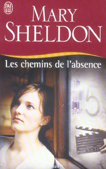 Couverture du livre « Chemins de l'absence (les) » de Sheldon Mary aux éditions J'ai Lu