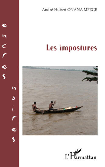 Couverture du livre « Les impostures » de Andre-Hubert Onana Mfege aux éditions L'harmattan