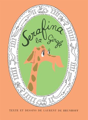 Couverture du livre « Serafina la girafe » de Laurent De Brunhoff aux éditions Helium